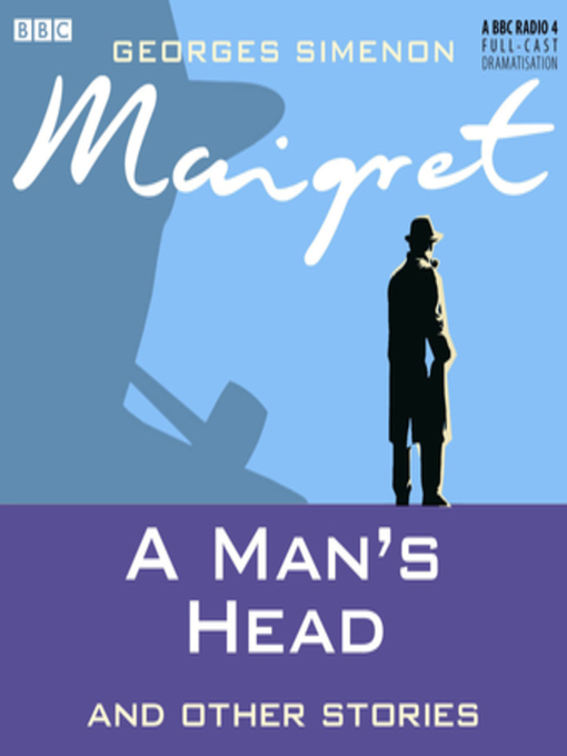 Title details for Maigret a Man's Head & Other Stories by Georges Simenon - Available
